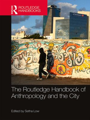 cover image of The Routledge Handbook of Anthropology and the City